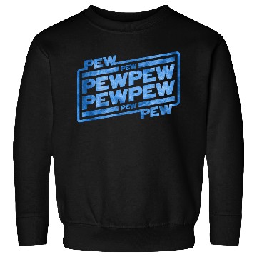 Discover Pew Pew Pew Sweatshirts