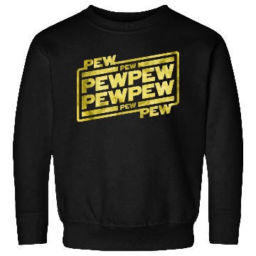 Discover Pew Pew Pew Sweatshirts
