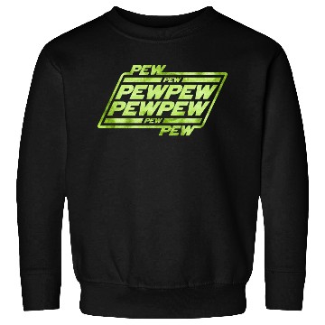 Discover Pew Pew Pew Sweatshirts