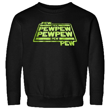 Discover Pew Pew Pew Sweatshirts
