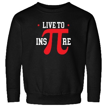 Discover Live To Inspire Math Lover Math Teacher Pi Day Sweatshirts