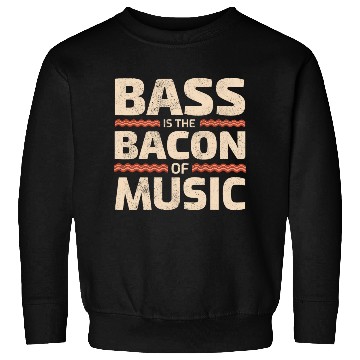 Discover Bass Guitar Player Bacon Music Musician Bassist Sweatshirts