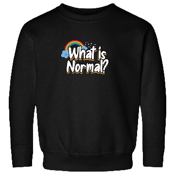 Discover What Is Normal Time For Modern Thinking Lqbtq Sweatshirts