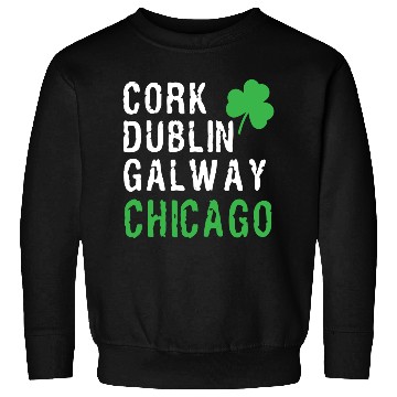 Discover Chicago St Patricks Day Irish Cities Chicago Shamr Sweatshirts