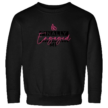 Discover Finally Engaged MF - Bride Bachelorette Party Sweatshirts