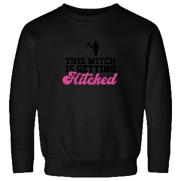 Discover This Witch Is Getting Hitched - Bride Bachelorette Sweatshirts