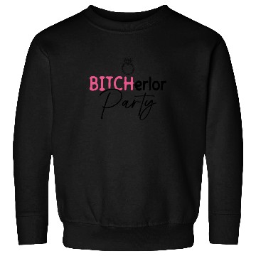 Discover Bitcherlor Party - Bachelorette Party Bride Squad Sweatshirts