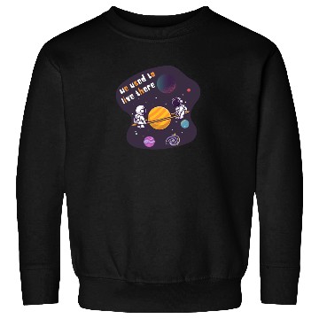 Discover We Used To Live There Cool astronauts on Planets Sweatshirts