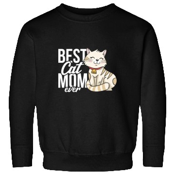 Discover Best Cat Mom Ever Sweatshirts