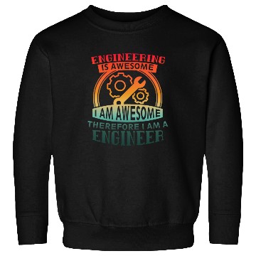 Discover Engineering Is Awesome Cool College Of Engineering Sweatshirts