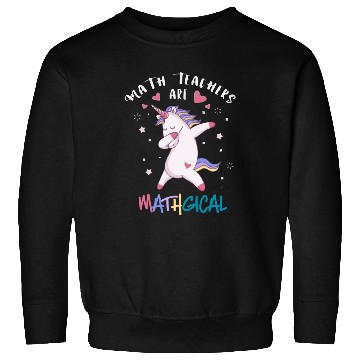 Discover Math Teacher Unicorn Sweatshirts