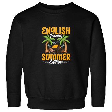 Discover English Teacher Summer Edition Language Grammar Sweatshirts
