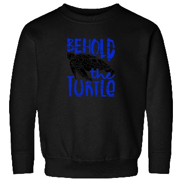 Discover Behold the Turtle Fun Turtle Lover Gifts Sweatshirts
