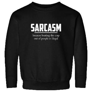 Discover BEATING IS ILLEGAL SARCASTIC Sweatshirts