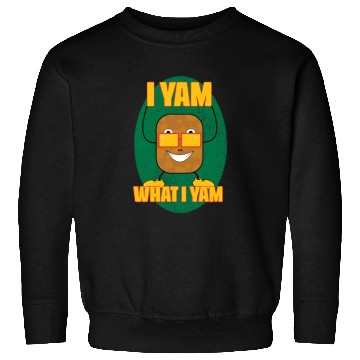 Discover I yam what I yam Sweatshirts