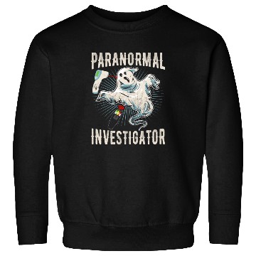 Discover Ghost Hunting Paranormal Investigator Sweatshirts