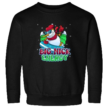 Discover BIG NICK ENERGY SNOWMAN CHRISTMAS Sweatshirts