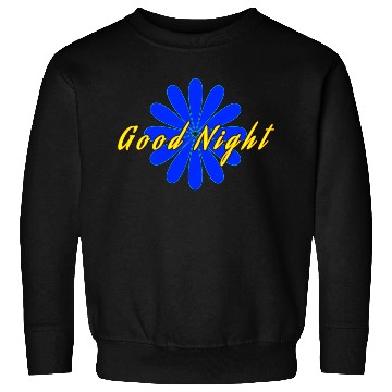 Discover Good night Sweatshirts