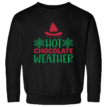 Discover Hot chocolate weather Sweatshirts