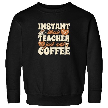 Discover Music Teacher Coffee Sweatshirts