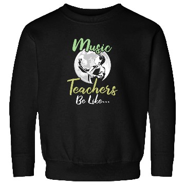 Discover Music Teacher Funny Sweatshirts