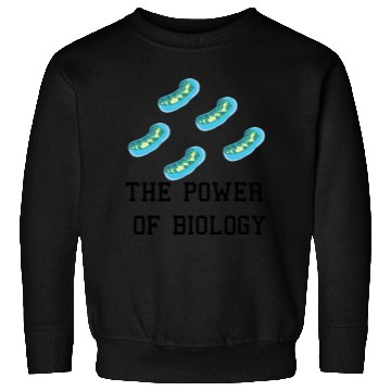Discover Funny Mitochondria - I've Got The Power of Biology Sweatshirts