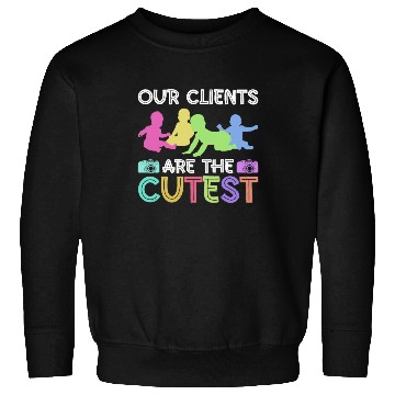 Discover Our Clients Are The Cutest - Newborn Photographer Sweatshirts