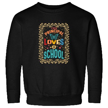 Discover Principal Sweatshirts, This Principal Loves Her School
