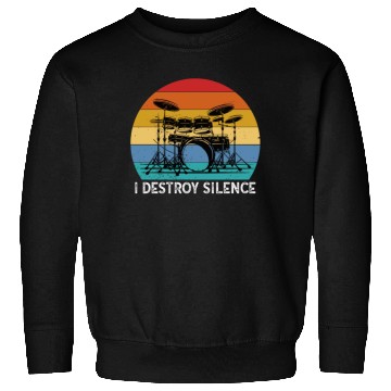 Discover I Destroy Silence Drummer Band Music Beat Drum Sweatshirts