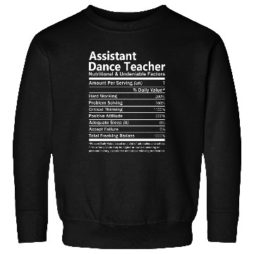 Discover Assistant Dance Teacher Sweatshirts - Nutritional And