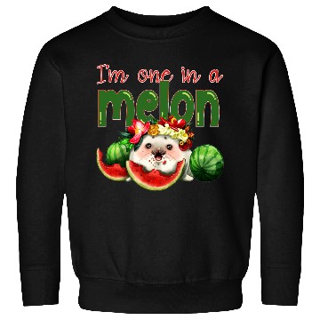 Discover I'm one in a melon Sweatshirts