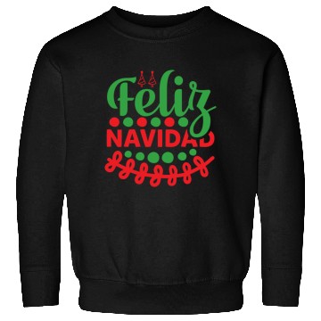 Discover Feliz Navidad Sweatshirts