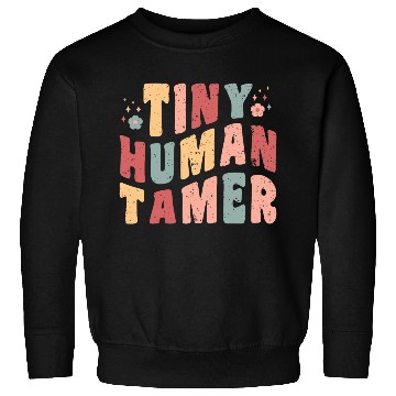 Discover tiny human tamer, Funny Retro Teacher Sweatshirts