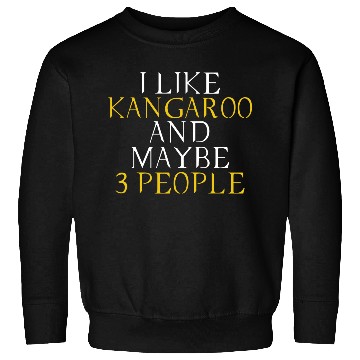 Discover Kangaroo lovers - Kangaroo owner - i like Kangaroo Sweatshirts