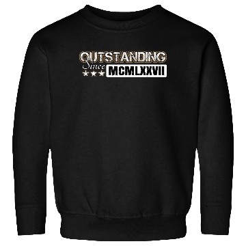 Discover Outstanding Since 1977 Roman Number MCMLXXVII Sweatshirts
