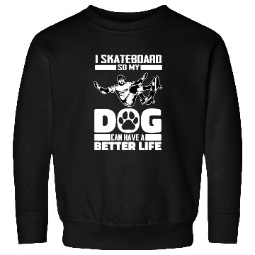 Discover Skateboard Skater Dog Sweatshirts