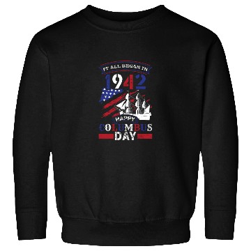 Discover Columbus Day 1942 American Italian Christopher Sweatshirts