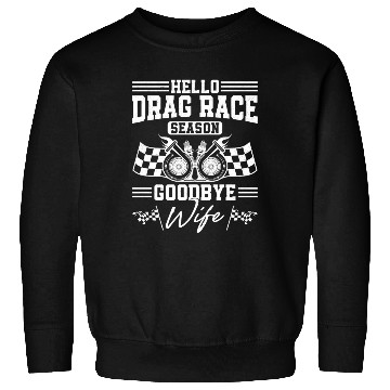 Discover Drag Racing Race Car Husband Sweatshirts