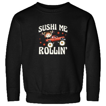 Discover Sushi Me Rollin' Japanese Foodie I Love Sushi Sweatshirts
