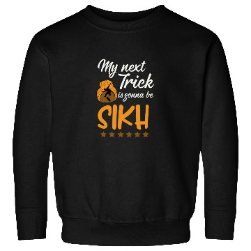 Discover My Trick Will Be Sikh Skateboarding Sweatshirts