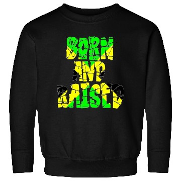 Discover Jamaican Pride 'Born and Raised' Cotton Sweatshirts