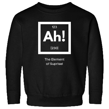 Discover Ah! The element of surprise! Sweatshirts