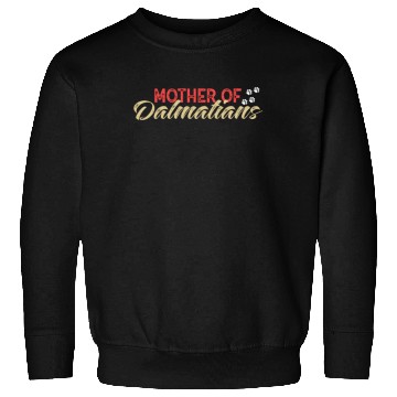 Discover Dalmatian Mother Of Dalmatians Sweatshirts