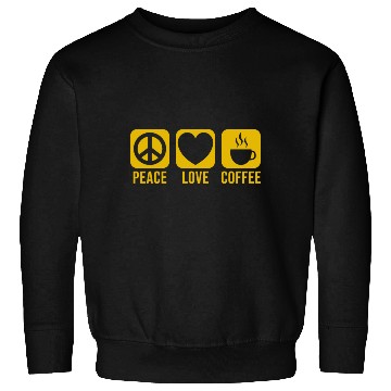 Discover Peace love coffee Sweatshirts