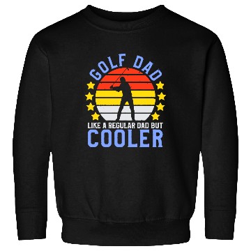 Discover Golf Dad Sweatshirts