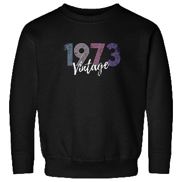 Discover 50 Years Vintage 1973 Retro 50th Birthday Sweatshirts