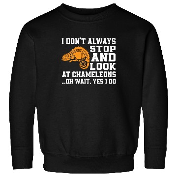 Discover Funny Chameleon Lover Saying Sweatshirts