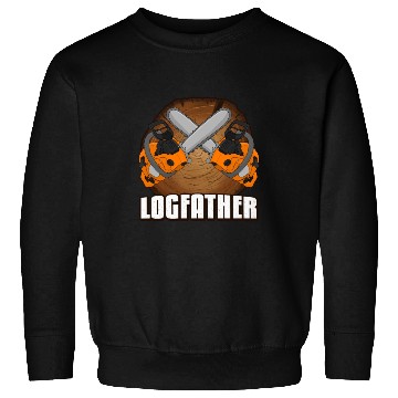 Discover chainsaw Logfather Lumberjack Sweatshirts