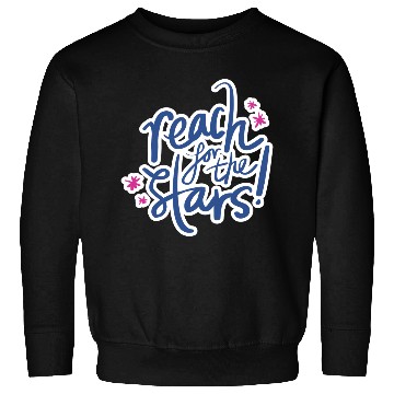 Discover Reach for the stars Sweatshirts