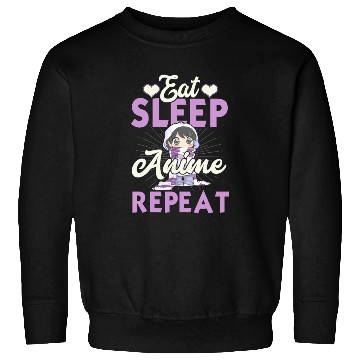 Discover Eat Sleep Anime Repeat Japanese Manga Lover Cospla Sweatshirts